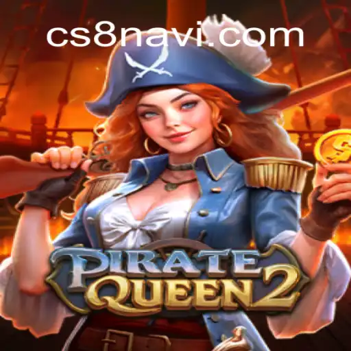 PirateQueen2: A Thrilling Adventure in the World of Gaming